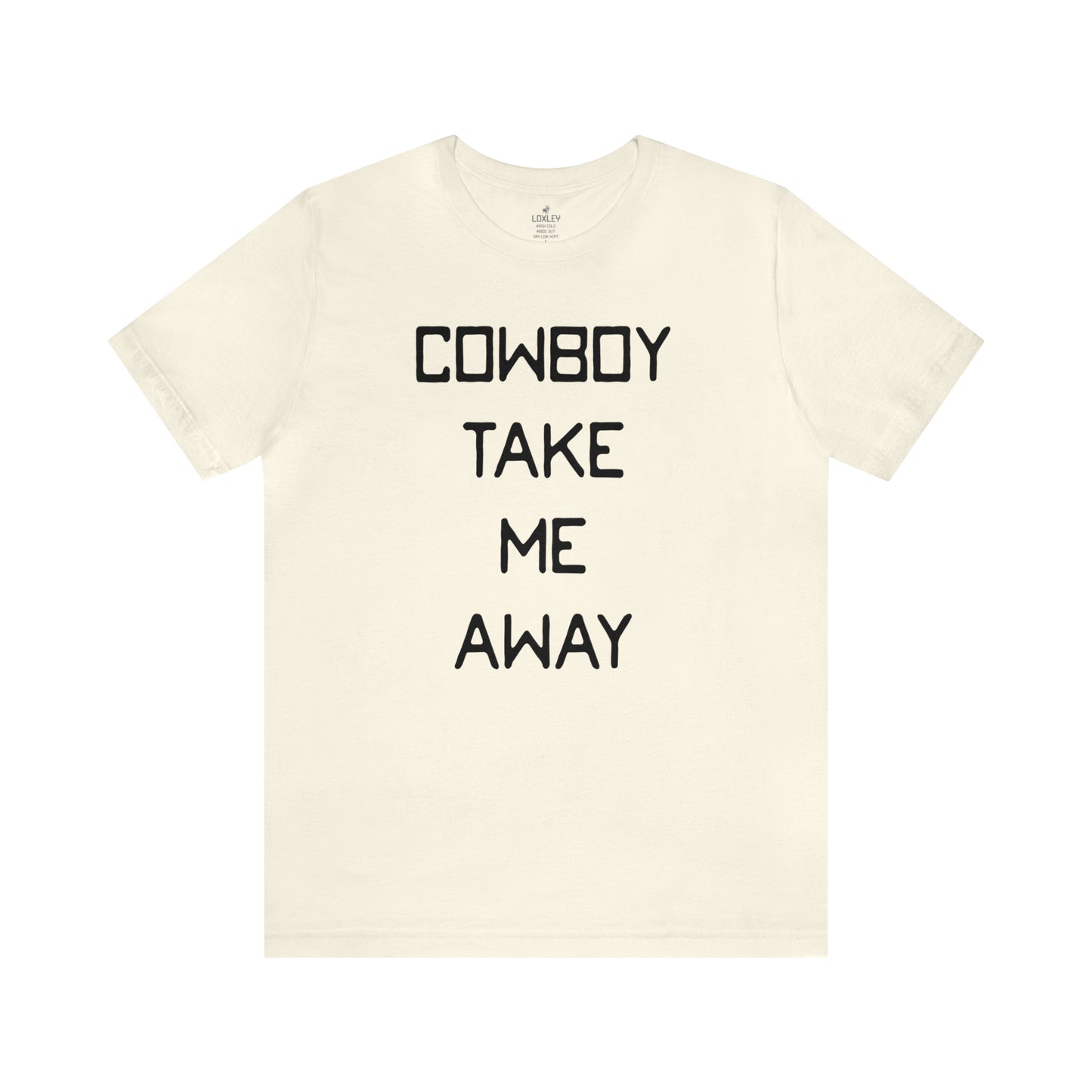 Cowboy Take Me Away Unisex Short Sleeve Ringspun Softstyle T-Shirt