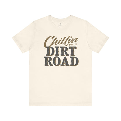 Chillin On a Dirt Road Country Music Festival Unisex Short Sleeve T-Shirt