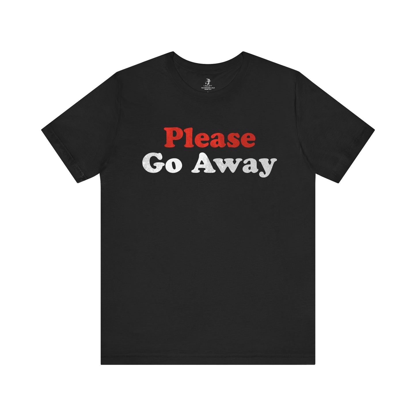 Please Go Away Unisex Short Sleeve T-Shirt