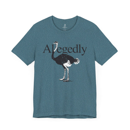 Allegedly Ostrich Unisex Short Sleeve T-Shirt