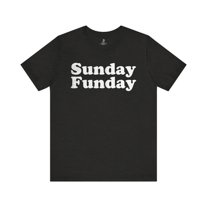 Sunday Funday Unisex Short Sleeve T-Shirt