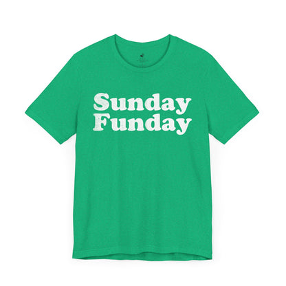 Sunday Funday Unisex Short Sleeve T-Shirt