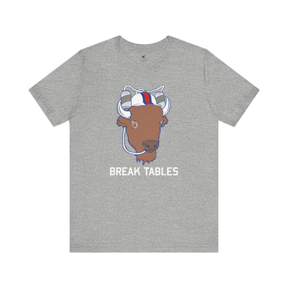 Buffalo Mafia Break Tables Football Sunday Tailgate Unisex T-Shirt