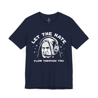 Bill Let The Hate Flow Through You Patriots Football Short Sleeve T-Shirt