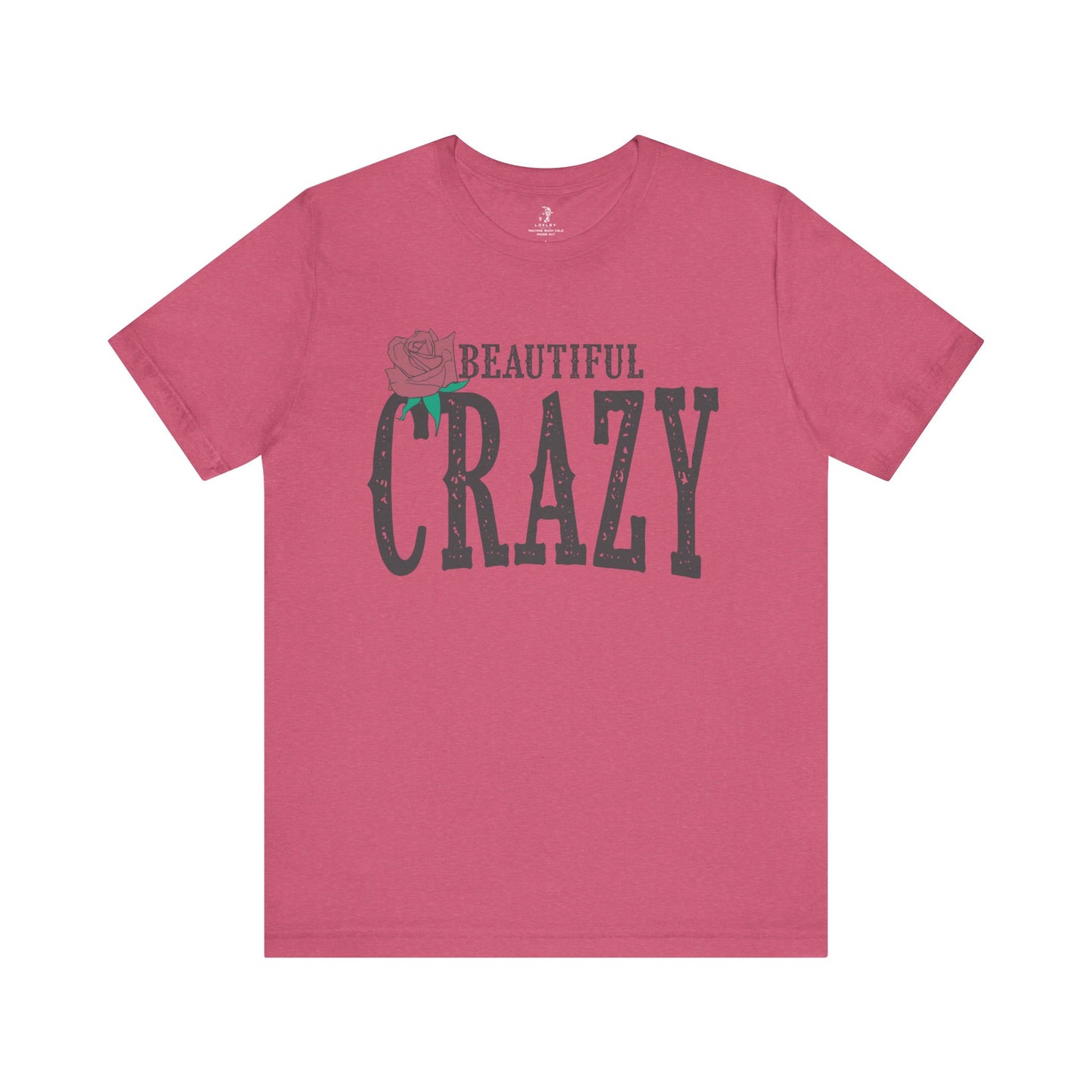 Beautiful Crazy Unisex Short Sleeve Ringspun Softstyle T-Shirt