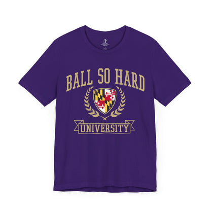 Ball So Hard University Raven Football Tailgate Unisex Short Sleeve T-Shirt