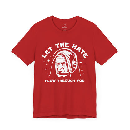 Bill Let The Hate Flow Through You Patriots Football Short Sleeve T-Shirt