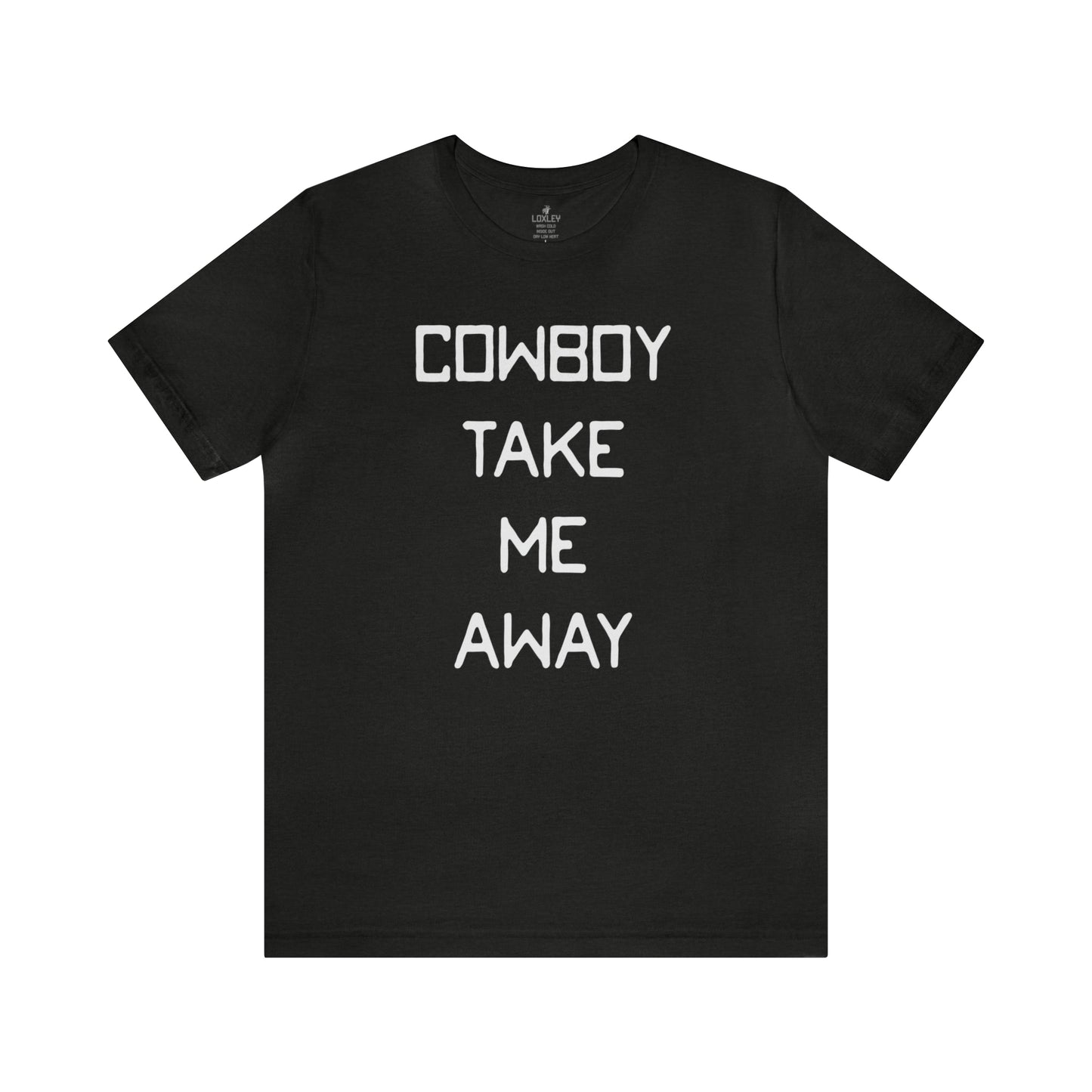 Cowboy Take Me Away Unisex Short Sleeve Ringspun Softstyle T-Shirt
