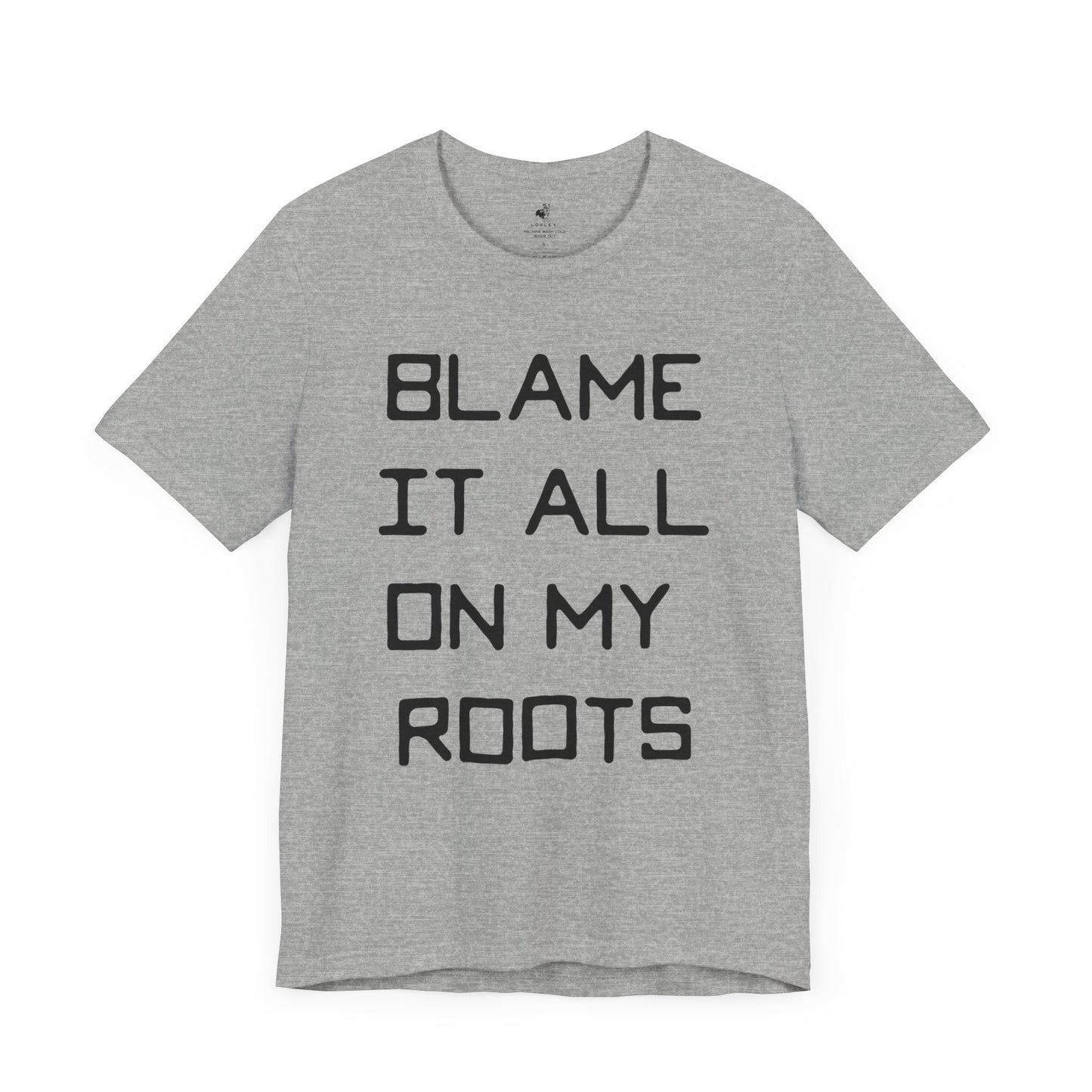 Blame it All on My Roots Country Music Lyric Festival Unisex T-Shirt